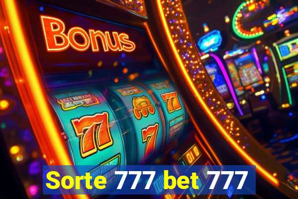 Sorte 777 bet 777